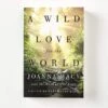 A Wild Love For The World By Joanna Macy -Ivona Sale Store Book14Cover