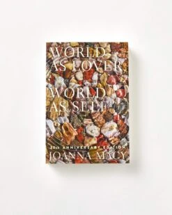 World As Lover World As Self By Joanna Macy