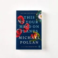 This Is Your Mind On Plants By Michael Pollan -Ivona Sale Store Book42 fb feed