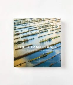 The Human Planet By George Steinmetz 5 The Human Planet By George Steinmetz -Ivona Sale Store Book44