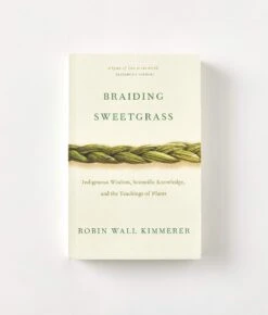 Braiding Sweetgrass By Robin Wall Kimmerer -Ivona Sale Store Book6
